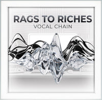 Rags To Riches Vocal Chain (Pro Tools, FL Studio, Logic, Ableton)